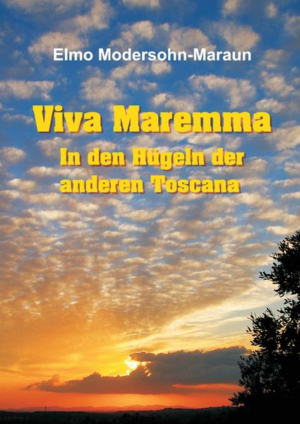 Produktbild: Viva Maremma - In den H&uuml;geln der anderen Toscana