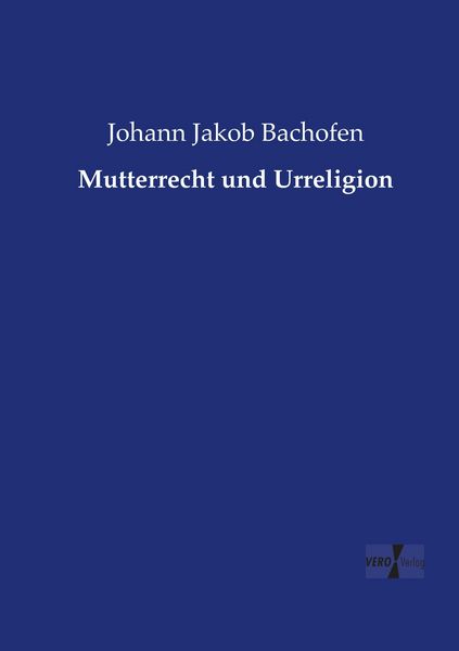 Produktbild: Mutterrecht und Urreligion