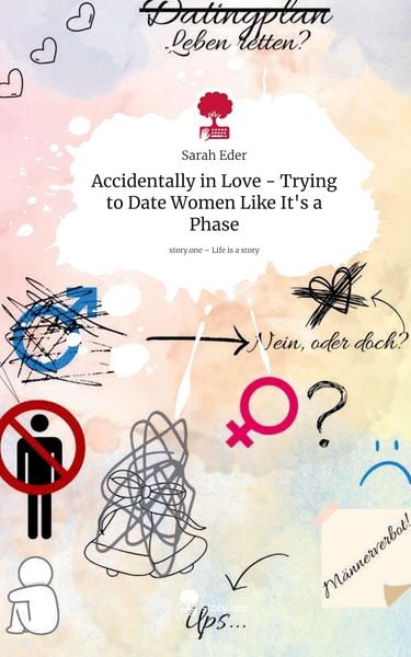 Produktbild: Accidentally in Love - Trying to Date Women Like It's a Phase. Life is a Story - story.one