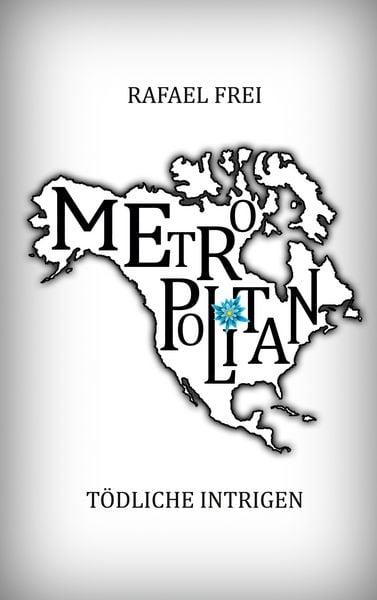 Metropolitan, Taschenbuch von Rafael Frei, BoD – Books on Demand, 9783735779731