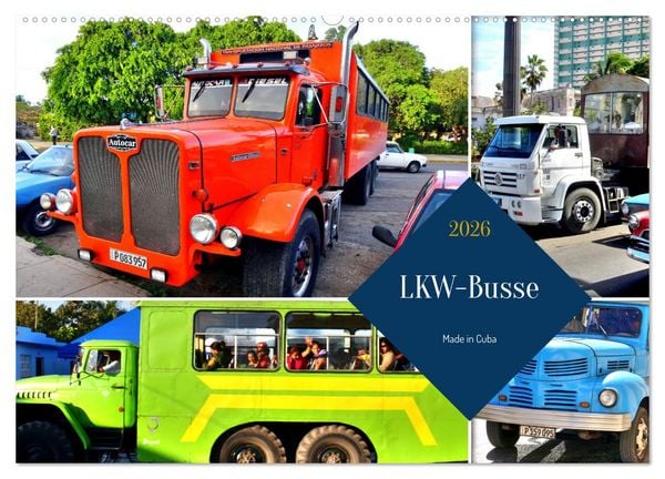 LKW-Busse - Made in Cuba (Wandkalender 2026 DIN A2 quer), CALVENDO Monatskalender