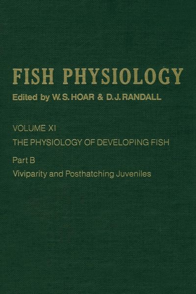 Produktbild: The Physiology of Developing Fish: Viviparity and Posthatching Juveniles
