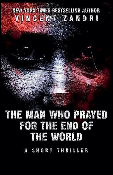 Produktbild: The Man Who Prayed for the End of the World