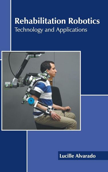 Produktbild: Rehabilitation Robotics: Technology and Applications