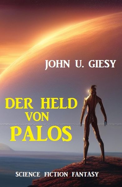 Produktbild: Der Held von Palos: Science Fiction Fantasy