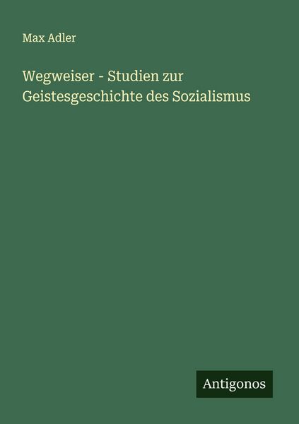 Produktbild: Wegweiser - Studien zur Geistesgeschichte des Sozialismus