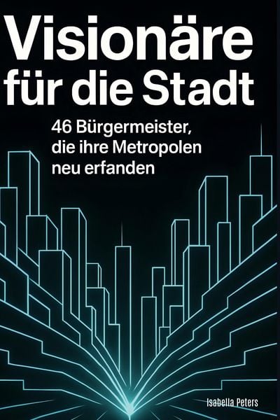 Produktbild: Vision&auml;re f&uuml;r die Stadt