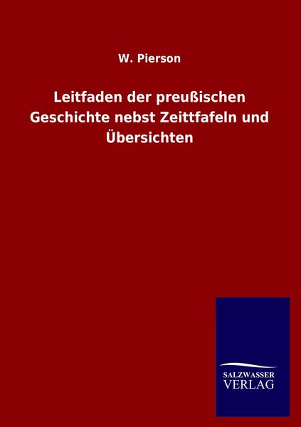 Produktbild: Leitfaden der preu&szlig;ischen Geschichte nebst Zeittfafeln und &Uuml;bersichten