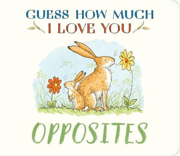 Produktbild: Guess How Much I Love You: Opposites