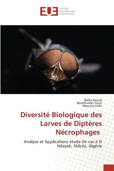 Produktbild: Diversit&eacute; Biologique des Larves de Dipt&egrave;res N&eacute;crophages