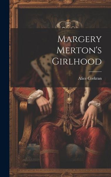 Produktbild: Margery Merton's Girlhood