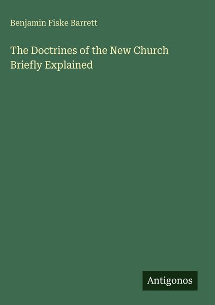 Produktbild: The Doctrines of the New Church Briefly Explained