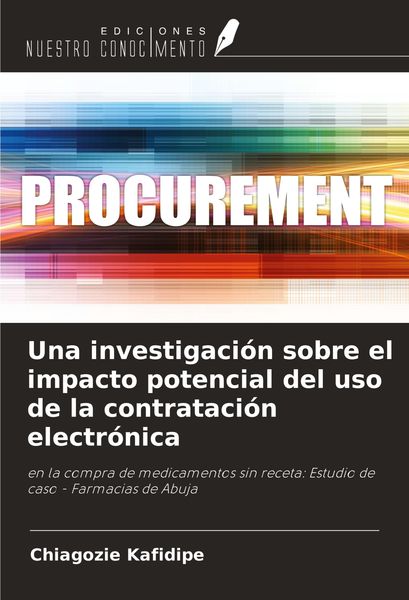 Produktbild: Una investigaci&oacute;n sobre el impacto potencial del uso de la contrataci&oacute;n electr&oacute;nica