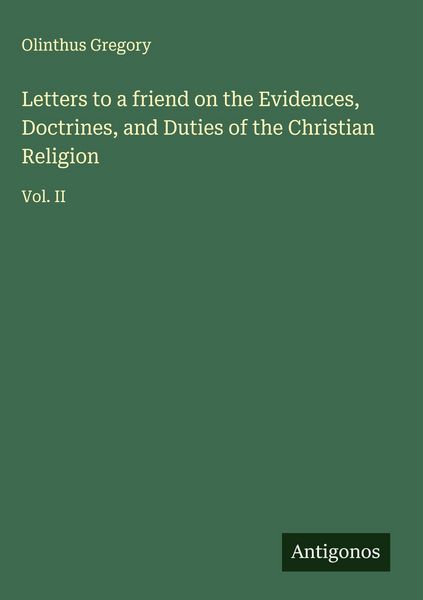 Produktbild: Letters to a friend on the Evidences, Doctrines, and Duties of the Christian Religion