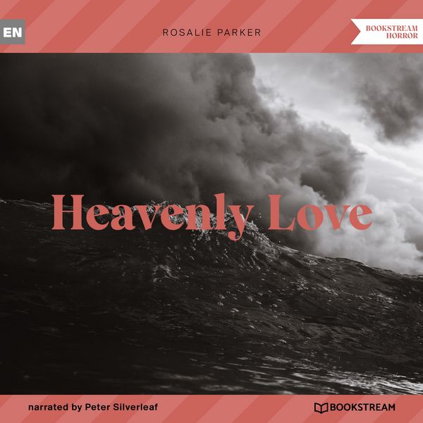 Heavenly Love - Rosalie Parker, Audio, 9783991354536