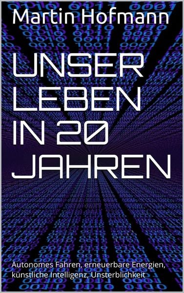 Produktbild: Unser Leben in 20 Jahren