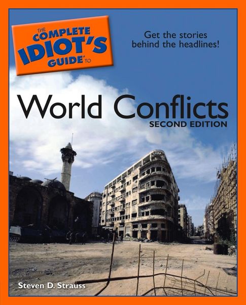 Produktbild: The Complete Idiot's Guide to World Conflicts, 2nd Edition