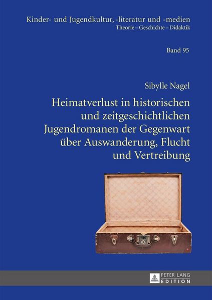 Produktbild: Heimatverlust in historischen und zeitgeschichtlichen Jugendromanen der Gegenwart &uuml;ber Auswanderung, Flucht und Vertreibung