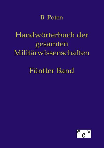 Produktbild: Handw&ouml;rterbuch der gesamten Milit&auml;rwissenschaften