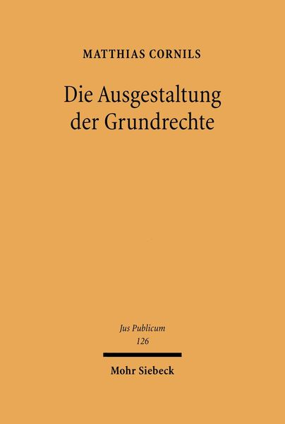 Produktbild: Die Ausgestaltung der Grundrechte
