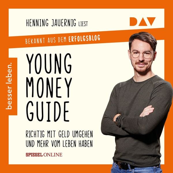 Young Money Guide: Richtig mit Geld umgehen und mehr vom Leben haben - Henning Jauernig, Audio, 9783742414526