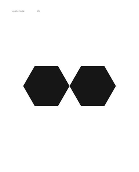 Carsten Nicolai – tele, Gebundene Ausgabe von Carsten Nicolai, Distanz Verlag, 9783954762255