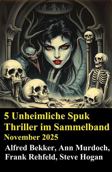 Produktbild: 5 Unheimliche Spuk Thriller im Sammelband November 2025