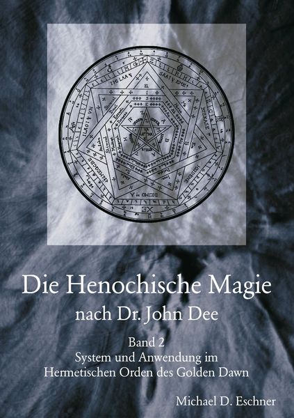 Produktbild: Die Henochische Magie nach Dr. John Dee