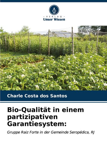 Produktbild: Bio-Qualit&auml;t in einem partizipativen Garantiesystem: