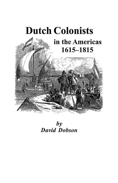 Produktbild: Dutch Colonists in the Americas, 1615-1815