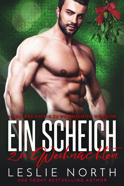Ein Scheich zu Weihnachten (Alles, was ich mir zu Weihnachten wünsche, #1)
