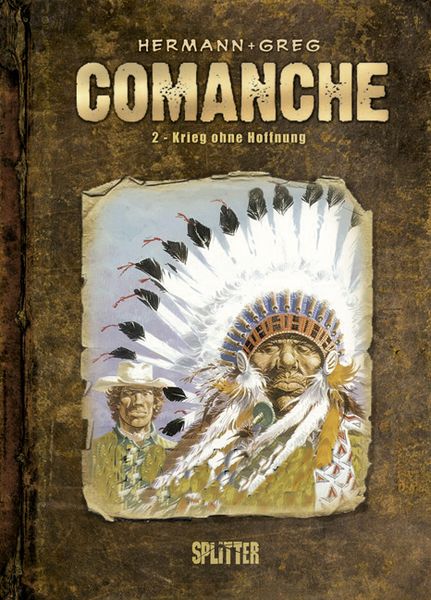 Comanche, Gebundene Ausgabe von Greg , Hermann, Splitter-Verlag, 9783868690538