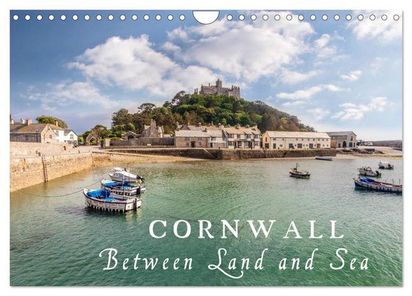 Cornwall - Between Land and Sea (Wall Calendar 2026 DIN A4 landscape), CALVENDO 12 Month Wall Calendar