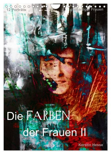 Produktbild: Die FARBEN der Frauen II (Wandkalender 2026 DIN A4 hoch), CALVENDO Monatskalender