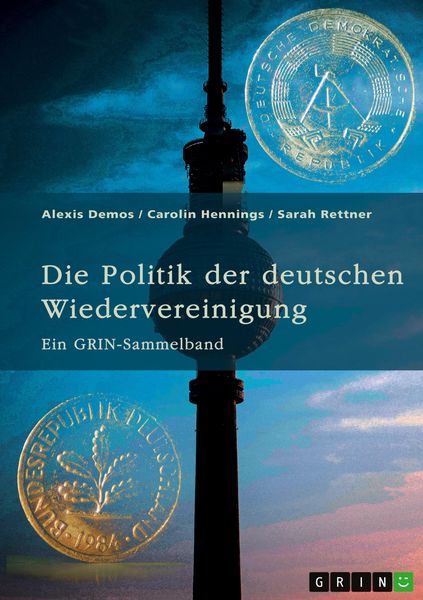 Produktbild: Die Politik der deutschen Wiedervereinigung