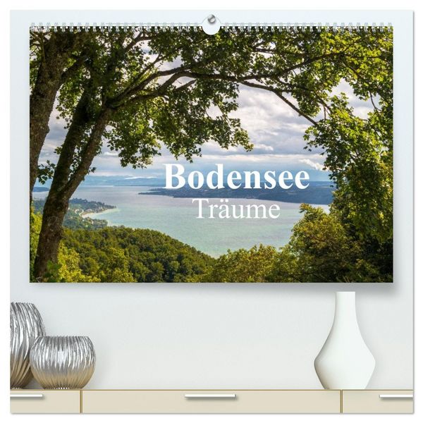 Bodensee Träume (hochwertiger Premium Wandkalender 2026 DIN A2 quer), Kunstdruck in Hochglanz
