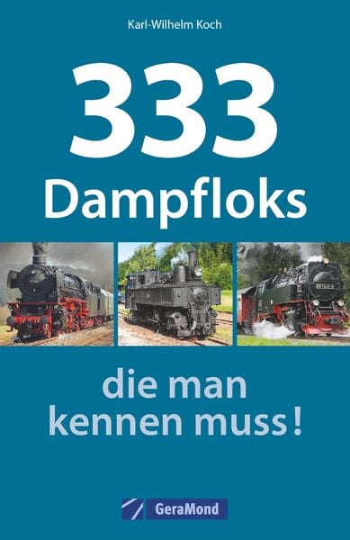Produktbild: 333 Dampfloks, die man kennen muss!