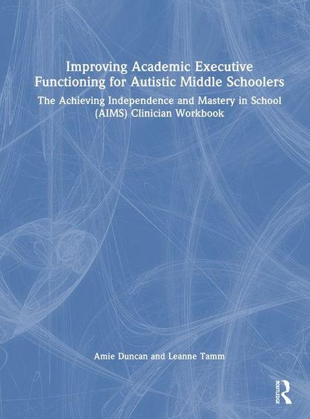 Produktbild: Improving Academic Executive Functioning for Autistic Middle Schoolers