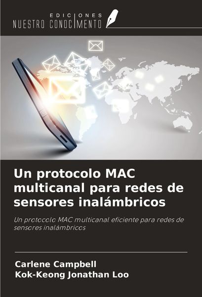Produktbild: Un protocolo MAC multicanal para redes de sensores inal&aacute;mbricos