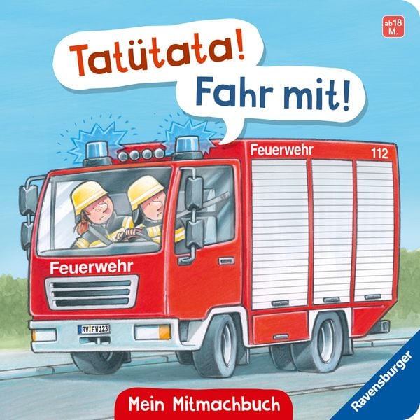 Tatütata! Fahr mit! Mein Feuerwehr-Mitmachbuch, Gebundene Ausgabe von Bernd Penners, Ravensburger Verlag GmbH, 9783473421565