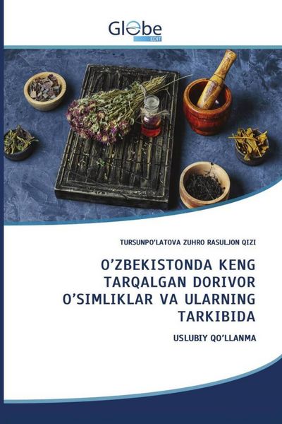Produktbild: O'zbekistonda Keng Tarqalgan Dorivor O'simliklar Va Ularning Tarkibida