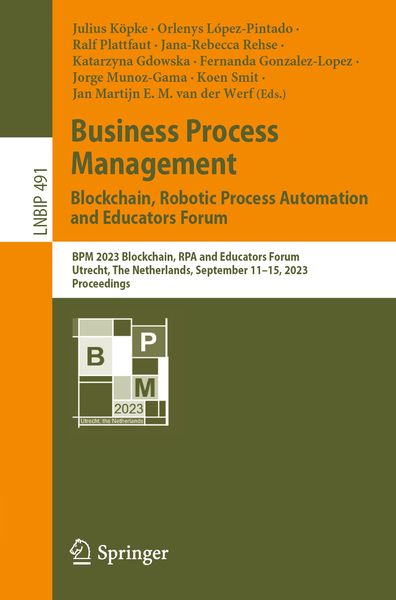 Produktbild: Business Process Management: Blockchain, Robotic Process Automation and Educators Forum