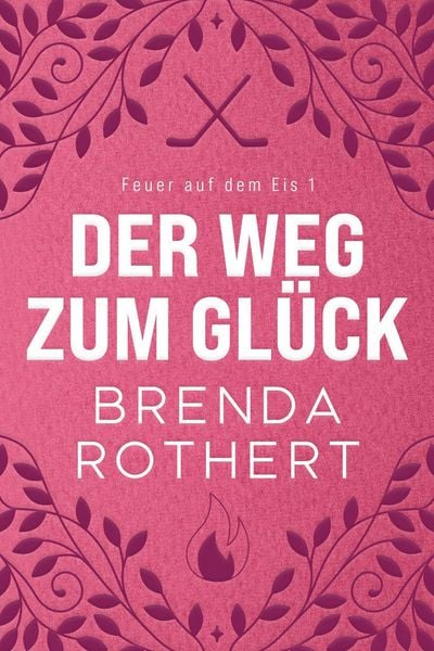 Produktbild: Der Weg zum Gl&uuml;ck (Feuer auf dem Eis)