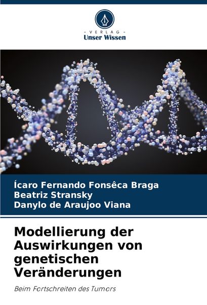 Produktbild: Modellierung der Auswirkungen von genetischen Ver&auml;nderungen