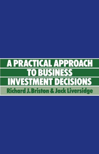 Produktbild: Practical Approach to Business Investment Decisions