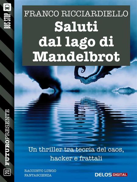 Produktbild: Saluti dal lago di Mandelbrot