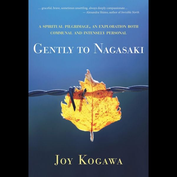Gently to Nagasaki - Joy Kogawa, Audio, 9781773860381