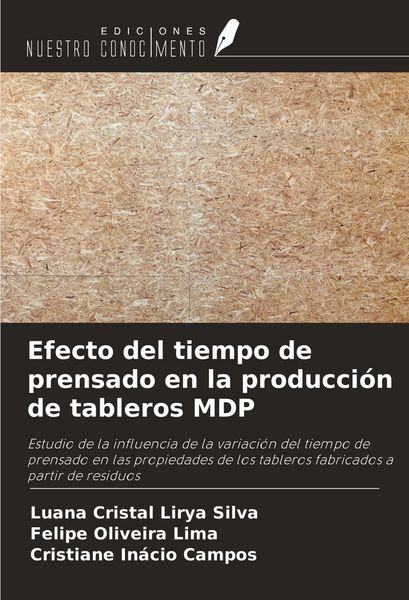 Produktbild: Efecto del tiempo de prensado en la producci&oacute;n de tableros MDP