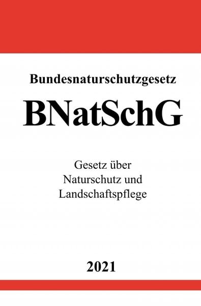 "Bundesnaturschutzgesetz (BNatSchG)" online kaufen