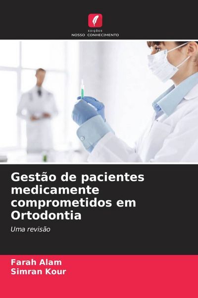 Produktbild: Gest&atilde;o de pacientes medicamente comprometidos em Ortodontia